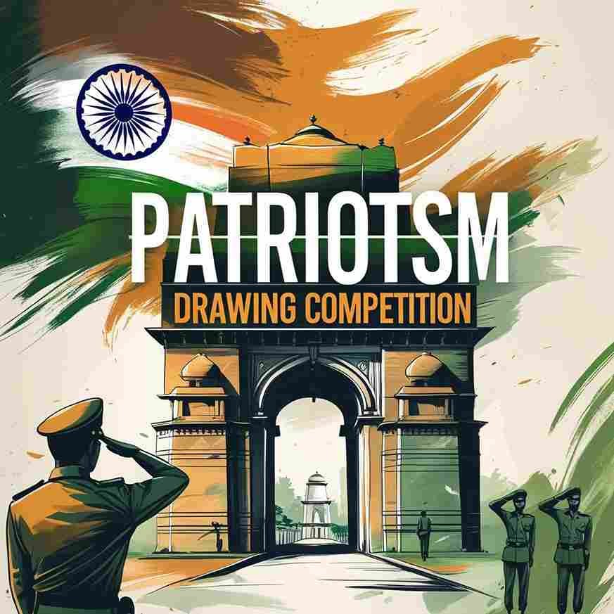 India Gate with saluting soldiers and patriotic colors promoting a Patriotism Drawing Competition.